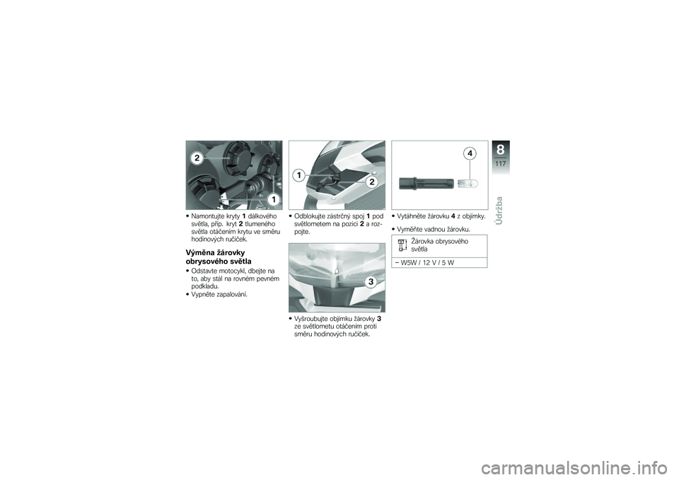 BMW MOTORRAD K 1300 S 2009  Návod k obsluze (in Czech) 
���,�\b�
��(���
 ������&�	�$���\b��1�#�\b���2����. �!�"��!�/ �����+���(�,�
�
�1�#�\b���2��� �\b��$��
�
��, �����( ��
 ��,�2��(�#�\b�	��
�\b��-�&�# ��(���