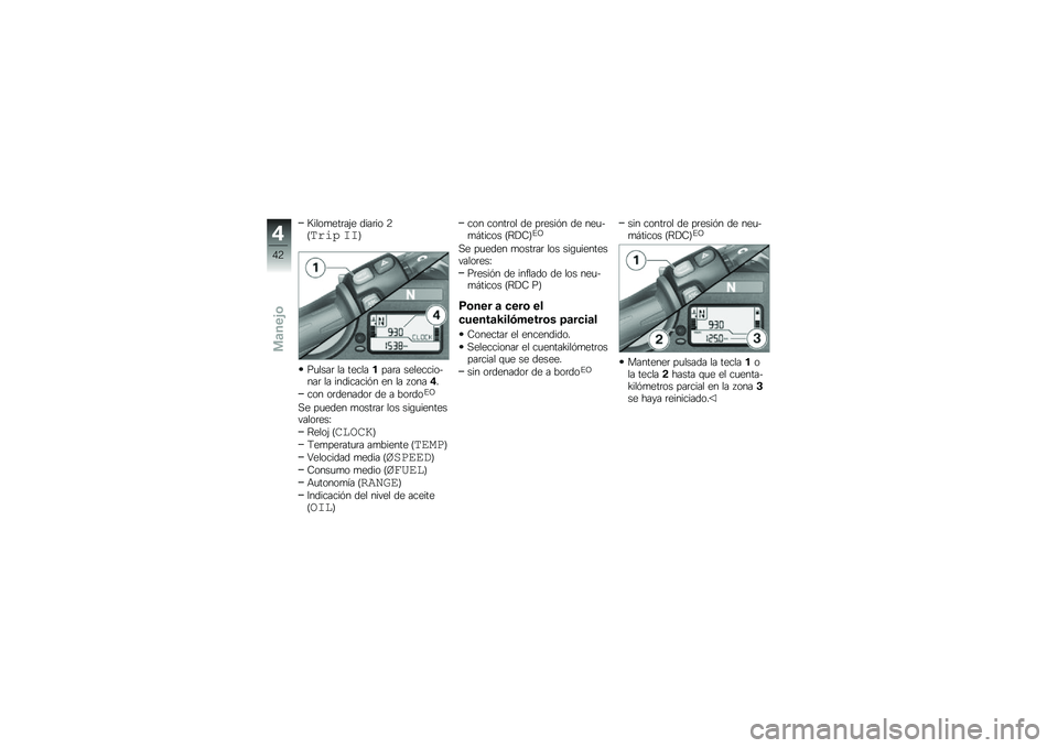 BMW MOTORRAD K 1300 S 2013  Manual de instrucciones (in Spanish) �E����
���	��&� ����	�� �5�C����  ���D
��
����	 �� ���������	� ���������$���	 �� ���������%� �� �� �����!�
��� ��	�������	 �� 