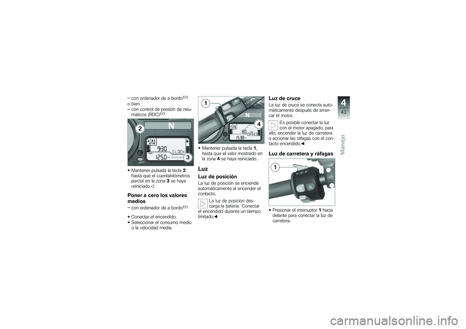 BMW MOTORRAD K 1300 S 2013  Manual de instrucciones (in Spanish) ��� ��	�������	 �� � ���	���#�B
� ����
��� �����	�� �� ��	����%� �� ���
�$�
� ����� �C�<��-�D�#�B
��������	 ��
����� �� ���������