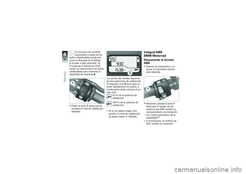 BMW MOTORRAD K 1300 S 2013  Manual de instrucciones (in Spanish) �#� �����
�
� �� ���	�	�������
�
������ � ���
�� �� �����
�=�� ������������� ��
��� ��	��$�����	 �� ������	�\b� �� �� �����	�
