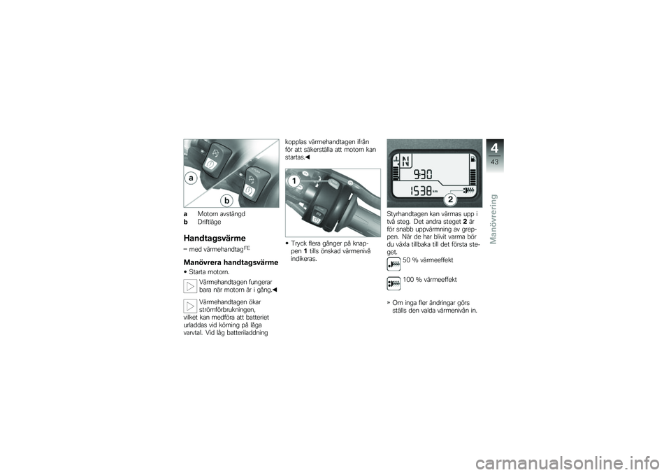 BMW MOTORRAD K 1300 S 2013  Instruktionsbok (in Swedish) �������
 ��\f����
��
�.�&�����	���

�8����\f�������	�

��
� �\f����
���
�����+�@
�������
�� �����\f�������	�

�0����� ������
�
���