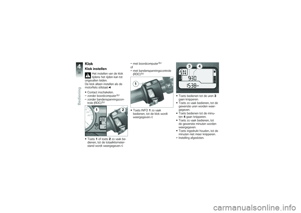BMW MOTORRAD K 1300 S 2013  Handleiding (in Dutch) �5���
�5��� �	��(� �����
� �� ������\b�\b�� �
�
� �	� ��\b������	��� ��� ����	�� ��
� ��������
�
�\b�\b�� �\b���	���
�:� ��\b�� �
�\b�\b��