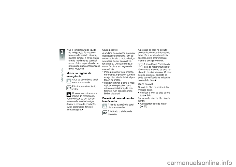 BMW MOTORRAD K 1300 S 2013  Manual do condutor (in Portuguese) �A�
 � ��
��
�
������ �� ��� ������
 ��
�	����
���!�*� �	�� �	��
� ��
����
��
���
 ��
���\b���� �
��
����������� �
������� � �
����F� 