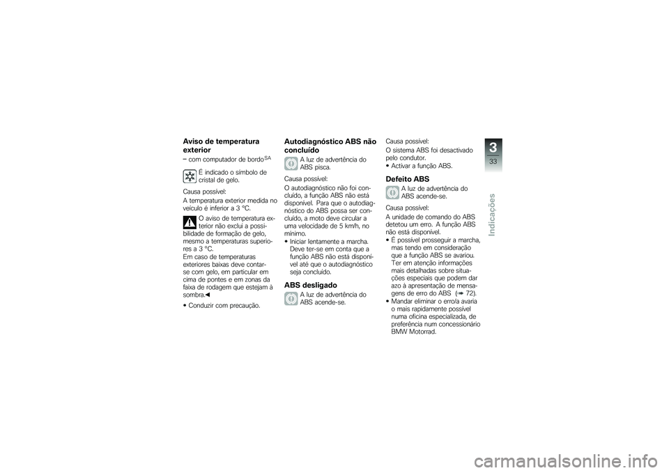 BMW MOTORRAD K 1300 S 2013  Manual do condutor (in Portuguese) �.����
 �	� ����-���\f��&��\f
��5�����
�
��� ����
������ ��
 ������A�+
�Y �������� � �\b������ ��
����\b��� ��
 ��
���
�E���\b� �
��\b