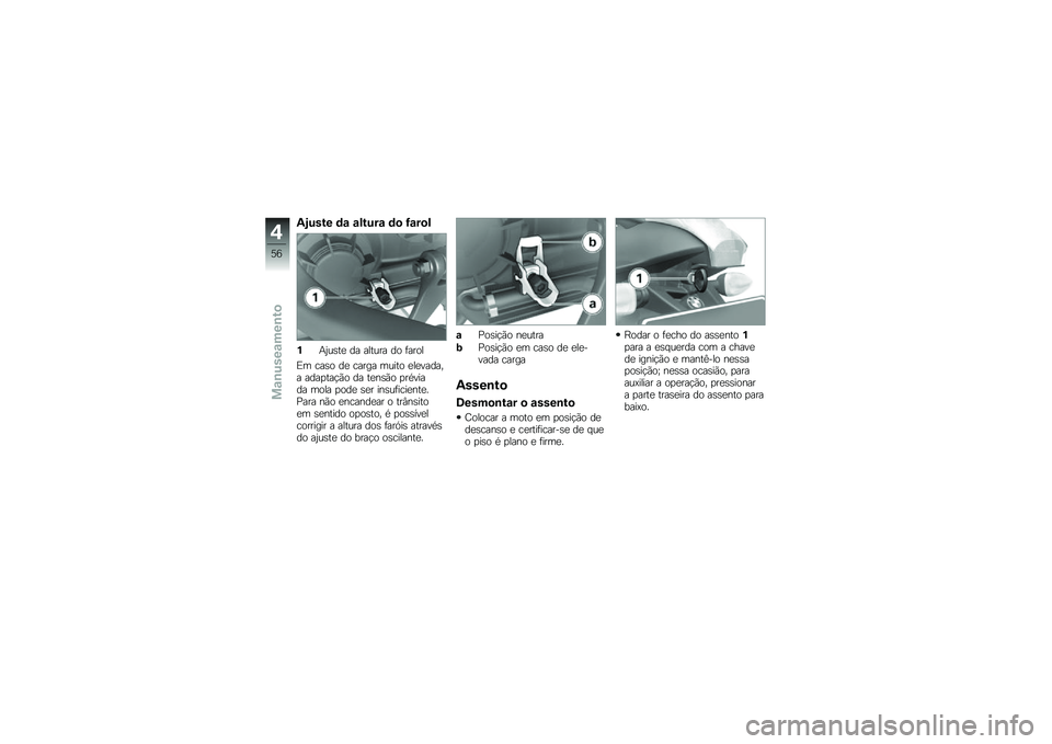 BMW MOTORRAD K 1300 S 2013  Manual do condutor (in Portuguese) �.�;�&��� �	�\f �\f�!��&��\f �	�
 �?�\f��
�!
��+�0��\b��
 �� ������ �� �	����
�&� ���\b� ��
 ����� ����� �
��
������ ����
���!�*� �� ��
��\b�*� 