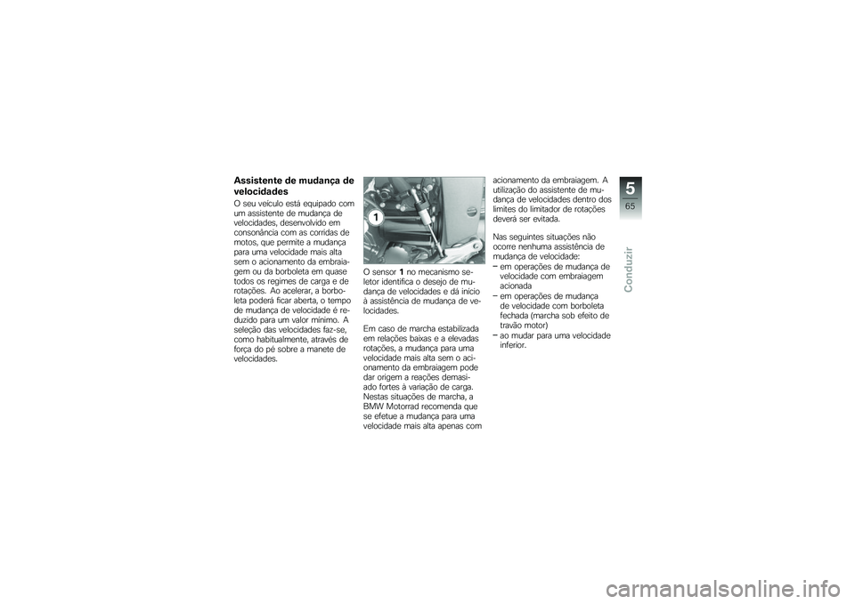 BMW MOTORRAD K 1300 S 2013  Manual do condutor (in Portuguese) �.�������\b�� �	� ��&�	�\f�\b��\f �	�
���!�
���	�\f�	��
�/ �\b�
� ��
����� �
�\b��, �
� ���
��� ����� ��\b�\b��\b��
���
 ��
 ������!� ��
��
�����
