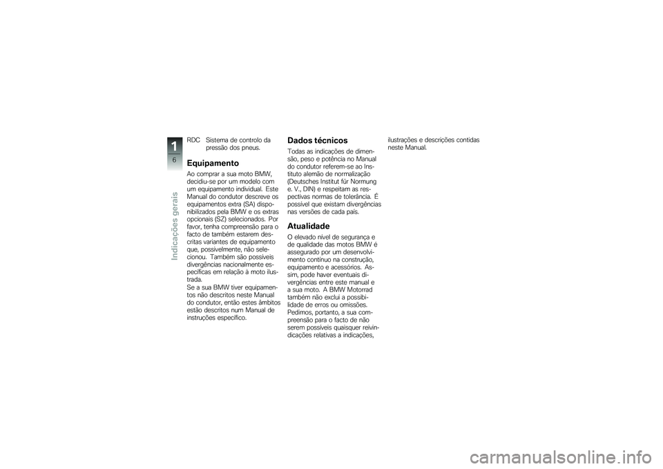 BMW MOTORRAD K 1300 S 2013  Manual do condutor (in Portuguese) �G�5�E �A��\b��
�� ��
 �������� ���
��
�\b�\b�*� ���\b �
��
��\b�
�9�:�&��-�\f���\b��

�+� ����
��� � �\b�� ���� ������
�������\b�
 �
�� �� ���