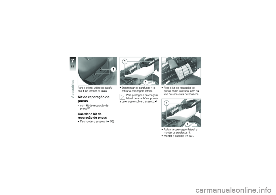 BMW MOTORRAD K 1300 S 2013  Manual do condutor (in Portuguese) �1��� � �
�	�
���� ������\f�
 ��\b �
����	���\b��\b��� ����
���� �� �����
�V�� �	� ���-�\f��\f�� �
 �	�
�-�\b��&�
��� �Z�� ��
 ��
�
����!�*� �
