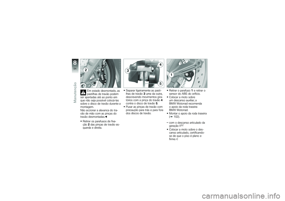 BMW MOTORRAD K 1300 S 2013  Manual do condutor (in Portuguese) �&� �
�\b���� ��
�\b�������� ��\b�
��\b������\b ��
 �����*� �
���
��\b�
� ��
�
������\b ��� �� �
���� �
�� ��
 ��*� �\b�
�0� �
��\b�\b���
� ���