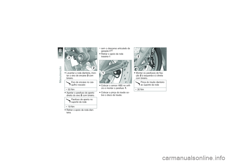 BMW MOTORRAD K 1300 S 2013  Manual do condutor (in Portuguese) �%�
������ � ���� ������
���� ������� � �
��=� ��
 �
�����=�
�#�������,����
�&��=� ��
 �
�����=�
 �� ���\b�� ����� ���\b����
�3�9 �O