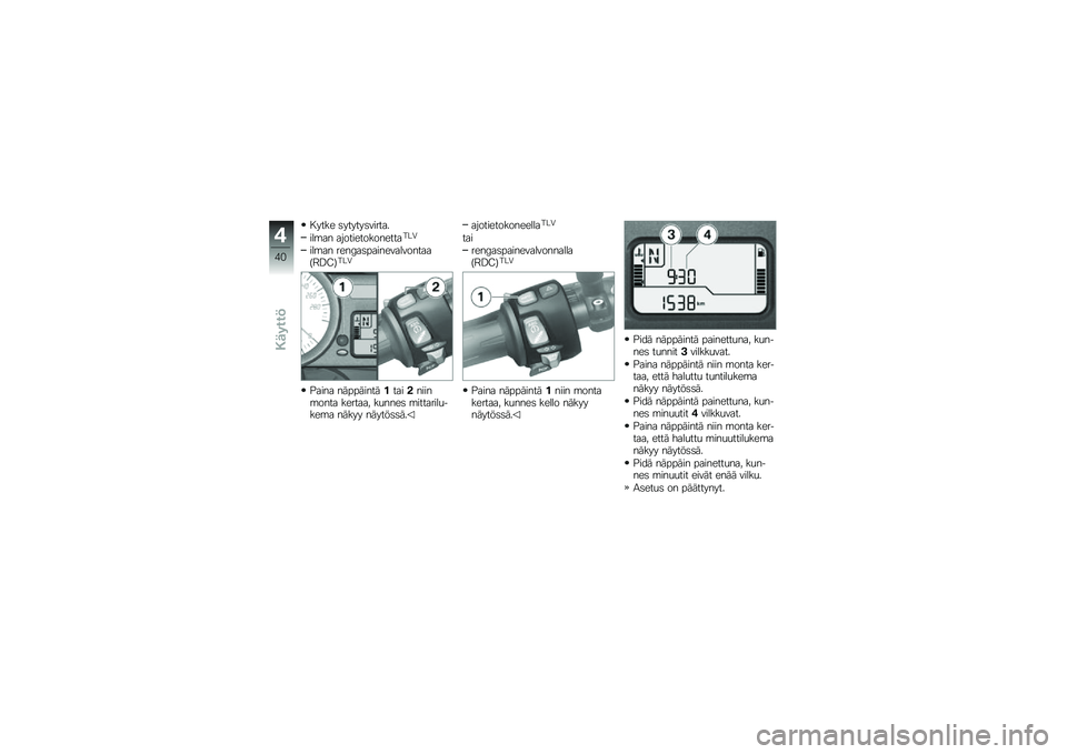 BMW MOTORRAD K 1300 S 2013  Käsikirja (in Finnish) � ���� �	������	������
���\b�� ������������������&
���\b�� ����5��	���������������>�4�<�;�?���&
�"���� �����������������