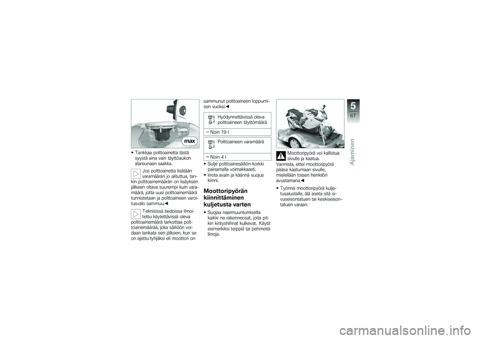 BMW MOTORRAD K 1300 S 2013  Käsikirja (in Finnish) ������� ������������� ���	���	���	�� ���� ���� ��������
���������
���� �	������
�!��	 ������������� ���	����������