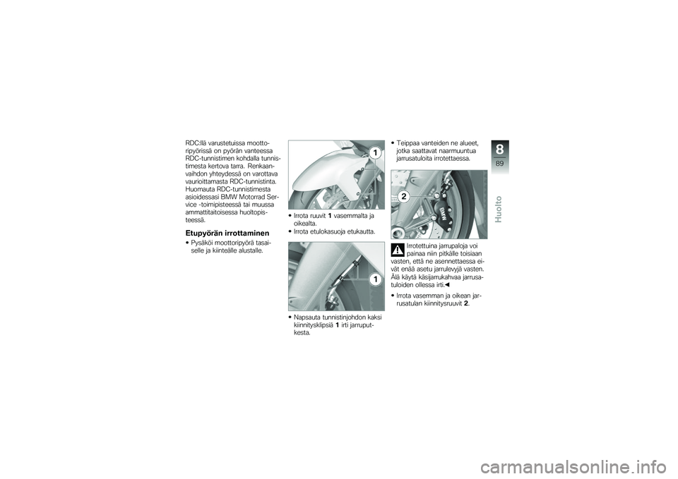 BMW MOTORRAD K 1300 S 2013  Käsikirja (in Finnish) �4�<�;�F��� ����
�	����
��	�	� �\b��������������	�	� �� ������ �������	�	��4�<�;���
����	���\b�� �������� ��
����	����\b��	�� ����