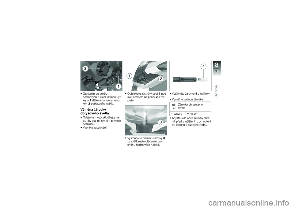 BMW MOTORRAD K 1300 S 2013  Návod k obsluze (in Czech) �B�
�� ���� �� �\b������������%�� ��� �� �� ������
��\f�
�����
���������)�� �\b���
���	 ���\b��#����
� ���
�������� �\b���
���#
��
