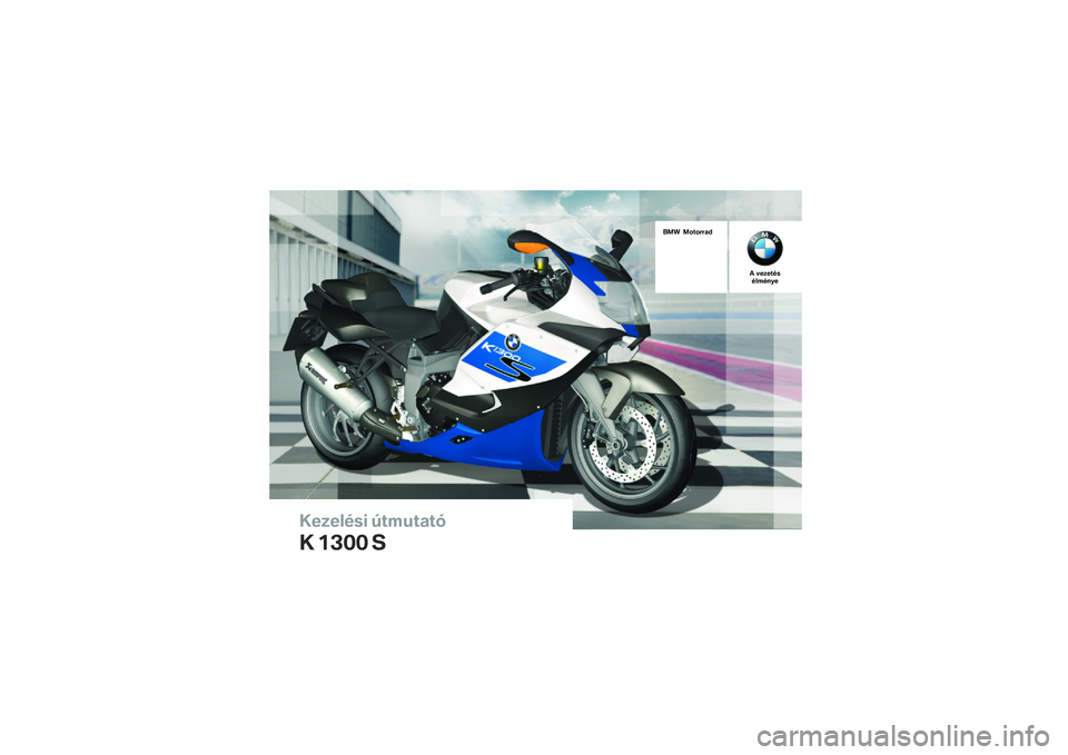 BMW MOTORRAD K 1300 S 2013  Kezelési útmutató (in Hungarian) 