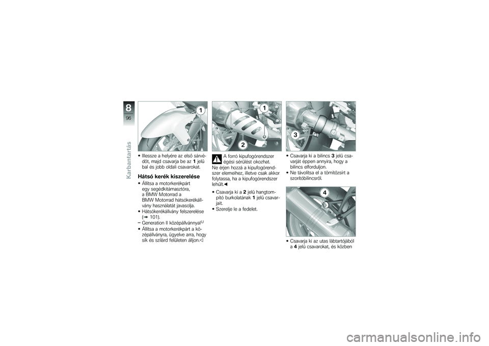 BMW MOTORRAD K 1300 S 2013  Kezelési útmutató (in Hungarian) �2������� � ������� �� ����# �������!�#�� �	��"�! �3������"� �%� ����"���0�%�� �� �"��%�% ���!���* �3�������
���&
�?� ��"�& ����� ��\f�