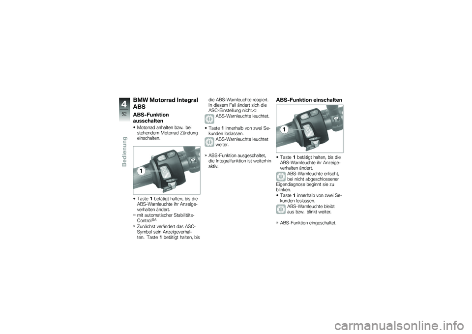 BMW MOTORRAD K 1300 S 2014  Betriebsanleitung (in German) ��\f� �\f������� ��	��\b����
���4
���4�)�+��	�����	
����������\b�	
�������\f� �\f�\b��\f�$���\b ���"� ����	�����\b��� �������\f� �A��\b�