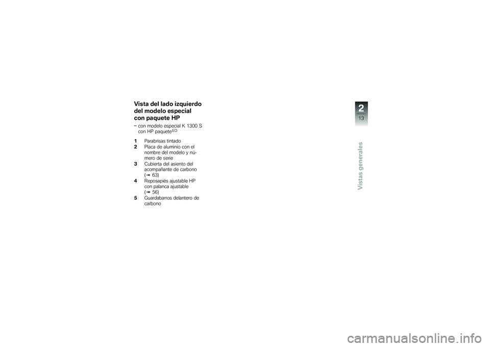 BMW MOTORRAD K 1300 S 2014  Manual de instrucciones (in Spanish) �"����	 ��� ��	��\b ��3�5������\b
��� ��\b����\b ���6��
��	�
�
�\b� �6�	�5���� �7�8
��� �
����� �������� �E �.�0�-�- �,��� �8� ���\f�
����%�B
�