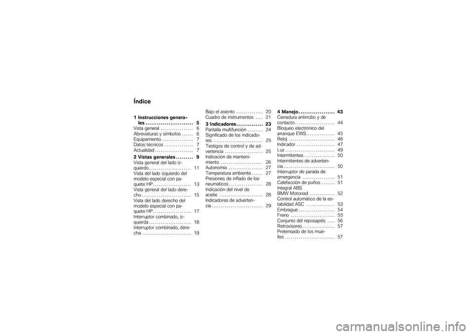 BMW MOTORRAD K 1300 S 2014  Manual de instrucciones (in Spanish) �����
�
� �������
�
��\b��� ������	���� � � � � � � � � � � � � � � � � � � � � � � � � � � �5���� �\b����	�� � � � � � � � � � � �