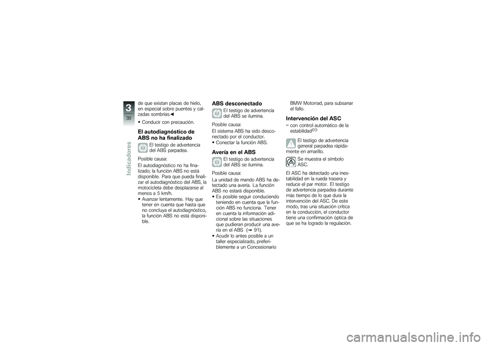 BMW MOTORRAD K 1300 S 2014  Manual de instrucciones (in Spanish) �� �\f�
� ��)����� ������ �� ������"�� �������� ����	� ��
����� � ����� ���� ���
��	����
�:����
���	 ��� ��	����
���&��
�4� �