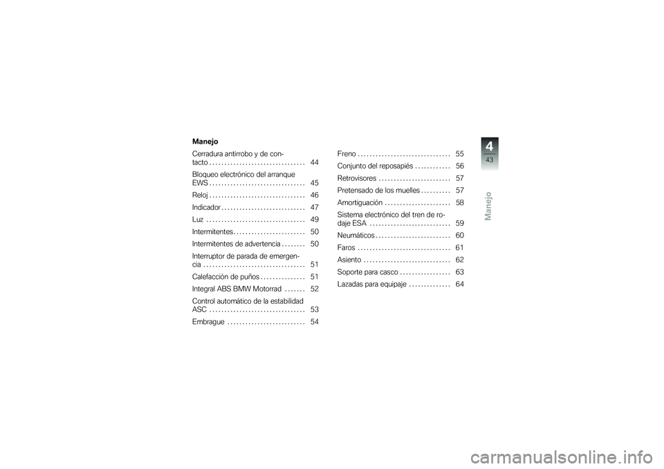 BMW MOTORRAD K 1300 S 2014  Manual de instrucciones (in Spanish) �
�	���&�\b
�:��	�	���
�	� �����	�	��� � �� ����
����� � � � � � � � � � � � � � � � � � � � � � � � � � � � � � � � � �/�/
����\f�
�� ��
