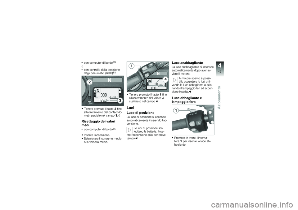 BMW MOTORRAD K 1300 S 2014  Libretto di uso e manutenzione (in Italian) �
�� �
�����	�\b� �� �
�����3�
�
�
�� �
���	����� ��\b��� ���\b������\b��\b��� ���\b����	��
� �D�<�5��E�3�
�:�\b��\b��\b ���\b���	� �� �	���	