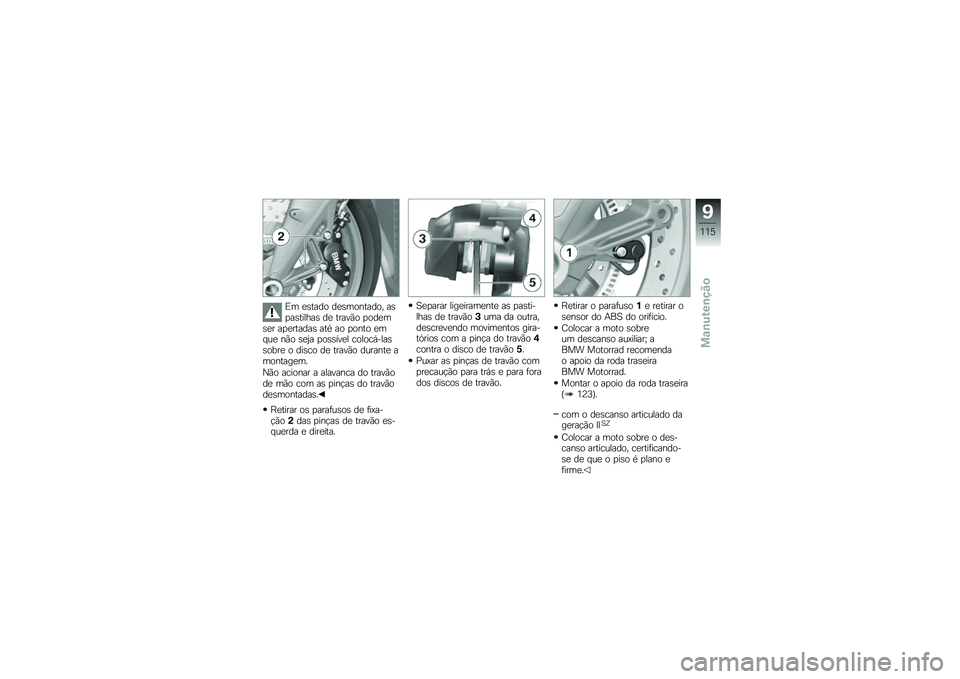 BMW MOTORRAD K 1300 S 2014  Manual do condutor (in Portuguese) �)� �
�\b���� ��
�\b�������� ��\b�
��\b������\b ��
 �����(� �
���
��\b�
� ��
�
������\b ���* �� �
���� �
�� ��
 ��(� �\b�
�0� �
��\b�\b���
� ���