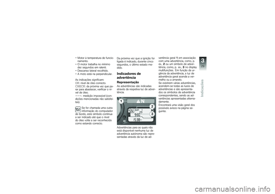 BMW MOTORRAD K 1300 S 2014  Manual do condutor (in Portuguese) ����� �H ��
��
�
������ ��
 �	����������
����
�/ ����� �������� �� ��������
�\f �\b�
������\b �
� ����
����
�;�
�\b����\b� ����
��