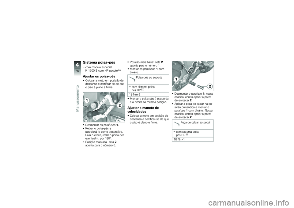 BMW MOTORRAD K 1300 S 2014  Manual do condutor (in Portuguese) �������\f �4�
���\f��4�8�
��� ����
�� �
�\b�
�
�����K �2�>�1�1 �B ��� �<�= �
�����
�B�+
�/�<����\f� �
� �4�
���\f��4�8�
�E������ � ���� �
� �
��\b��