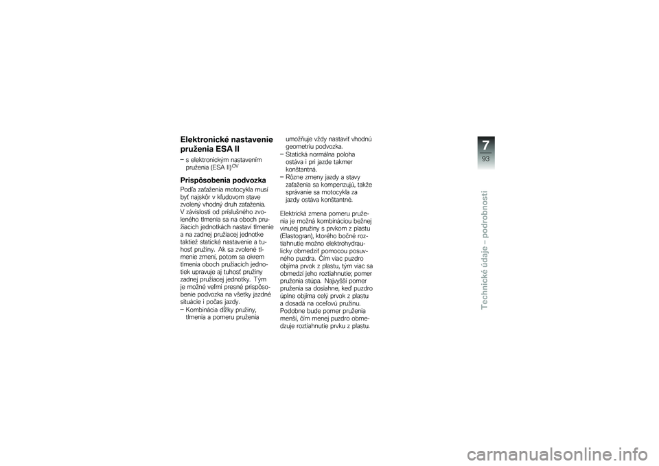 BMW MOTORRAD K 1300 S 2014  Návod na používanie (in Slovak) �A�\f��������"��# ���	���\b����
�
������� �A�:�/ �*�*
�\b ������
����!�� � ��\f�\b��\f�������
��
����\f �O�D�8�: �A�A�P��.
����	�
�D�	������ �
�