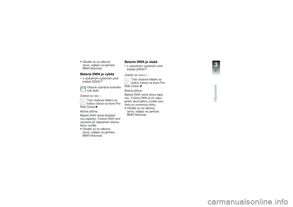 BMW MOTORRAD K 1300 S 2014  Návod k obsluze (in Czech) �B�%���Q�
� �\b� �� ���%����$�\b�����\b�	 ���\f��(�� �� ����
������� ���
������"
�\b������ �.�
�/ �� ������
�\b ��$�\b�
���
��$� �\b��\b�
�(�