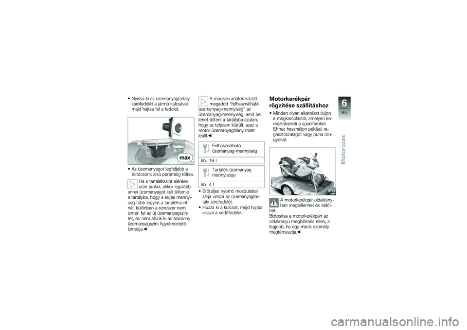 BMW MOTORRAD K 1300 S 2014  Kezelési útmutató (in Hungarian) �U����� �
� �� �
���	��\f��������������1�.�����#� � ����	�  �
���3���"����	��� ������ �.�� � �.�������
�4� �
���	��\f����� ����.�