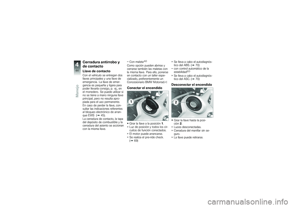 BMW MOTORRAD K 1300 S 2011  Manual de instrucciones (in Spanish) 
��
���\b�	���\b �\b�
������� �
�	�
 ���
��\b���
�?�\f�\b��
 �	�
 ���
��\b���
�;�\b� �
� � �
������\b ��
 �
����
�,�� �	�\b����� �
� ����������
� 