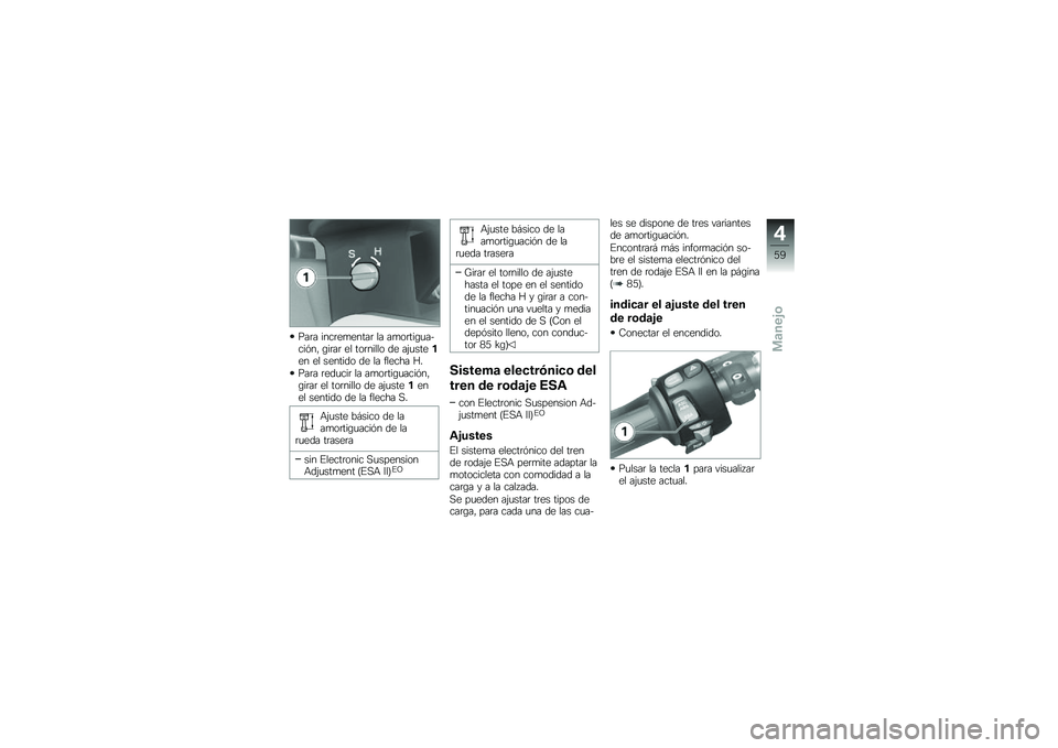 BMW MOTORRAD K 1300 S 2011  Manual de instrucciones (in Spanish) 
���� �����
��
���� �� ���\b����,���+�����* �,���� �
� ��\b������\b �	�
 ��:����
�(�
� �
� ��
����	�\b �	�
 �� ���
��� �I�!
���� ��
�	����
