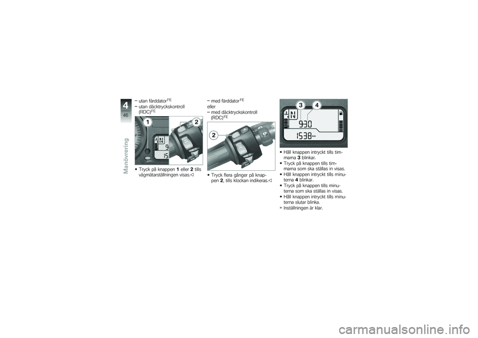 BMW MOTORRAD K 1300 S 2011  Instruktionsbok (in Swedish) 
���
� � ���	�	�
��\b���4
���
� �	������*�����\b����\b���$�\f�?�J�&��4
���*�� ��( ���
���
���
���
��,������������
�����������
� ����
�