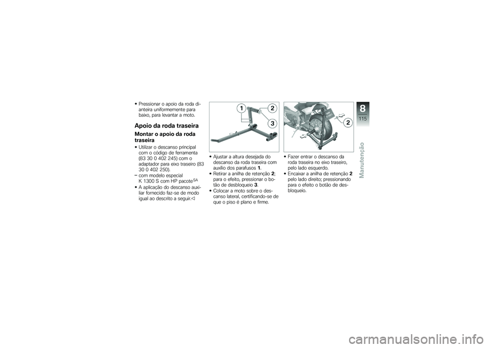 BMW MOTORRAD K 1300 S 2011  Manual do condutor (in Portuguese) 
���
�*�*��\b�$�� �\b �� �\b��\b �	� ��\b�	� �	��,��$��
��� ��$��(�\b���
��
�$��
 � ����-���6�\b�/ � ��� ��
�&��$��� � ��\b��\b�7
�8�#��� �	�\b ���	�\b ���
