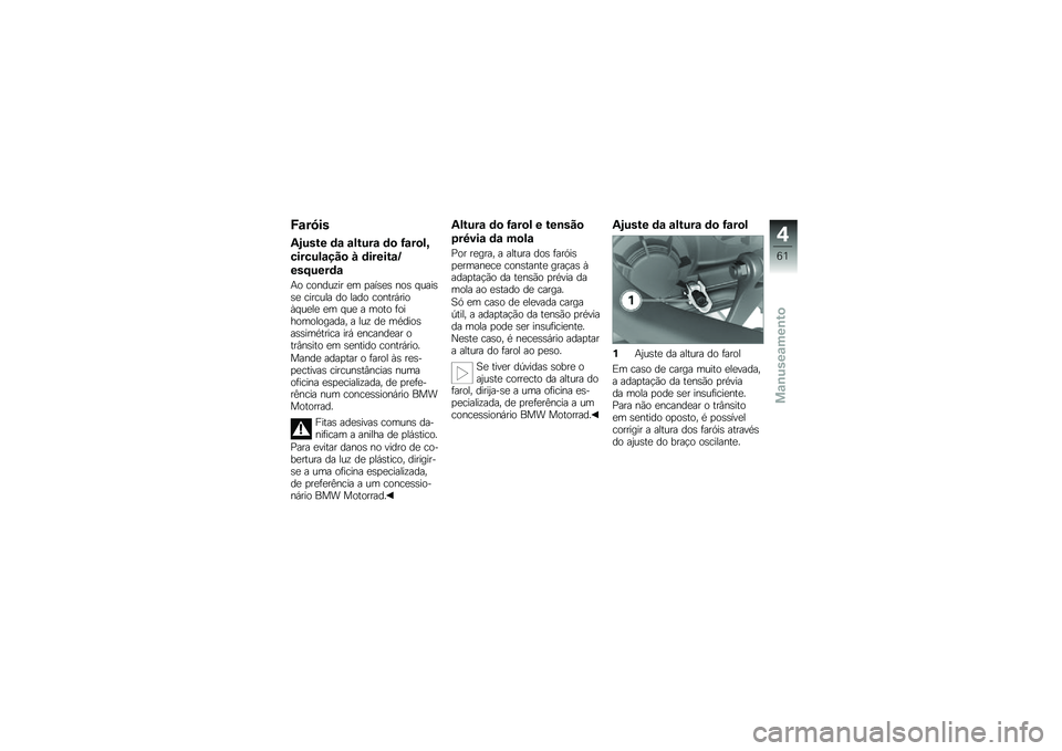 BMW MOTORRAD K 1300 S 2011  Manual do condutor (in Portuguese) 
�I�\b��9��
�8�@���� �	�\b �\b�\f����\b �	� �C�\b���\f�A
�
���
��\f�\b�+�!� �% �	������\b�
���?����	�\b
�8�\b ��\b�$�	��?�� �
� � ��!�*�
�* �$�\b�* �����*�*�
 ��