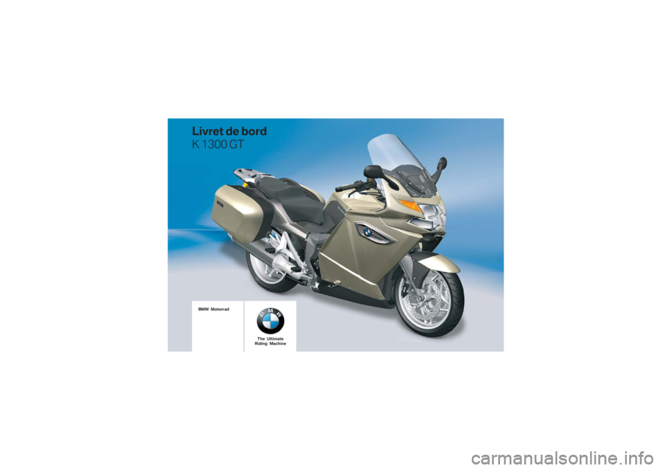 BMW MOTORRAD K 1300 GT 2008  Livret de bord (in French)  \b	
\f
 	
 	
  

 \b
	 \b
 