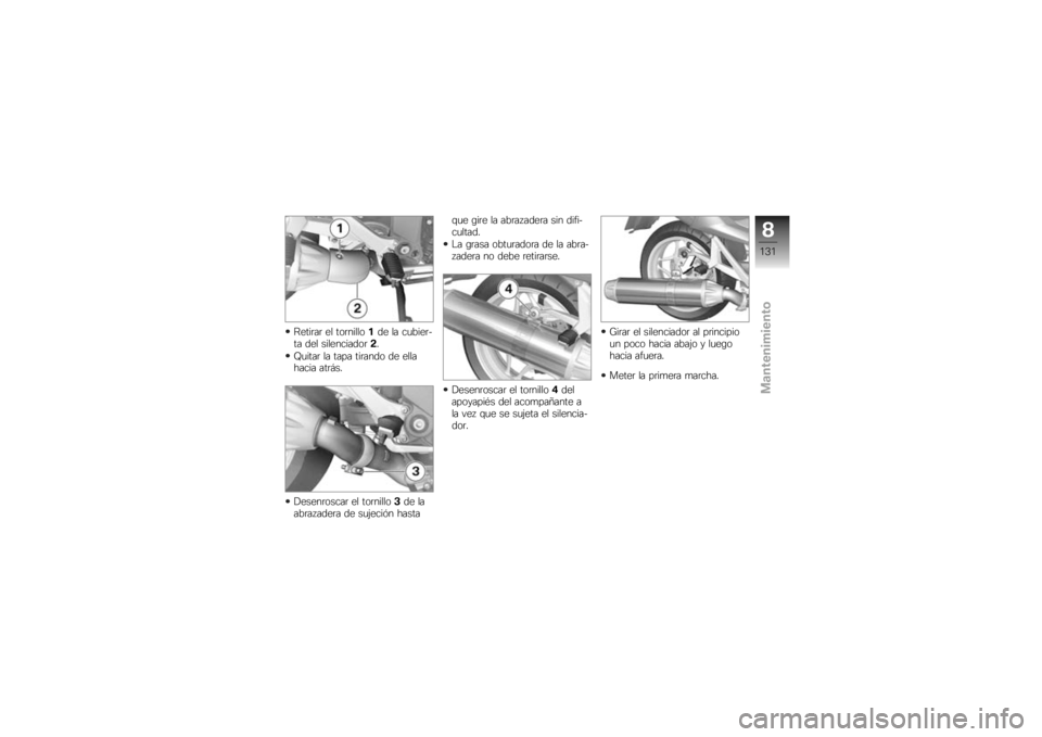 BMW MOTORRAD K 1300 GT 2008  Manual de instrucciones (in Spanish) �<����	��	 �� ���	�����
��� �� ��
����	�
�� ��� �����������	 ��
�V�
����	 �� ���� ���	���� �� ����
����� ���	�!��
� �����	��