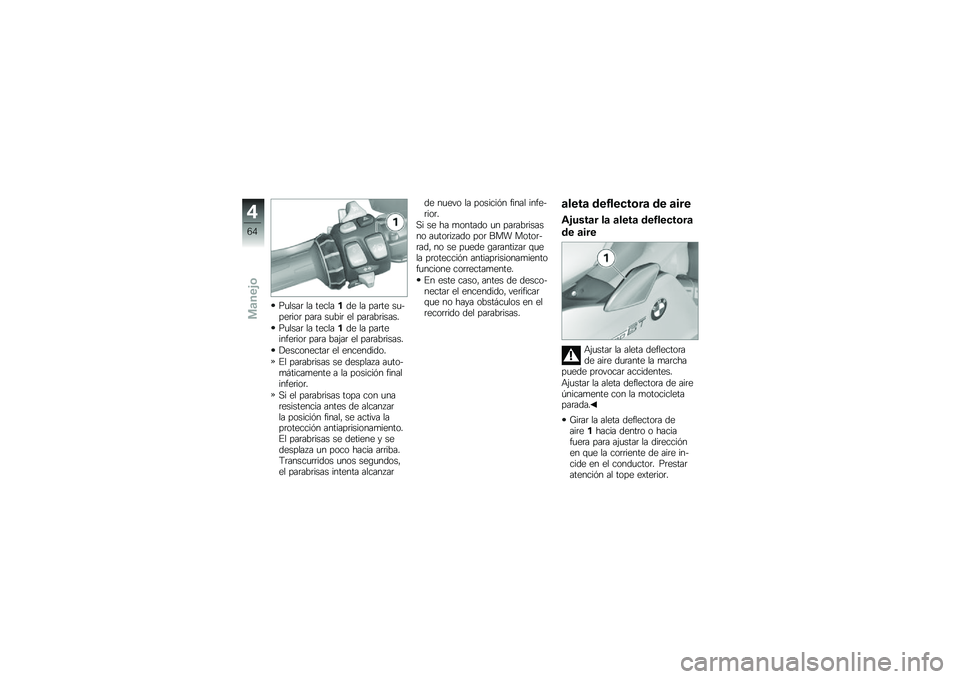 BMW MOTORRAD K 1600 GT 2011  Manual de instrucciones (in Spanish) 
���\f��� �\f� ����\f��(�
� �\f� ����� ���-�����	� ���� ���0�� ��\f �����0������#
���\f��� �\f� ����\f��(�
� �\f� ������������	� ���