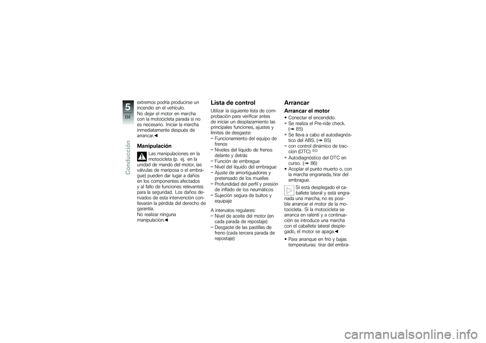 BMW MOTORRAD K 1600 GT 2011  Manual de instrucciones (in Spanish) 
��/�����	� ��	�
��� ���	�
������ ��������
��	 �� ��\f �"������\f�	�#
�
�	 �
��;�� ��\f ��	��	� �� ��������	� �\f� ��	��	����\f��� �����