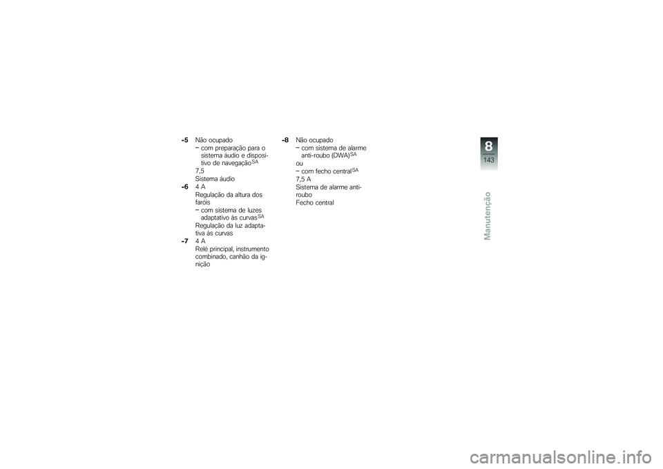 BMW MOTORRAD K 1600 GT 2011  Manual do condutor (in Portuguese) 
�$�/�
��	 �	���!��
�	
��	� �!���!������	 �!��� �	�,��,���� �&��
��	 � �
��,�!�	�,��.���(�	 �
� �%��(������	��:
�Q�1�E
���,���� �&��
��	
�$�7�J �:
�<����