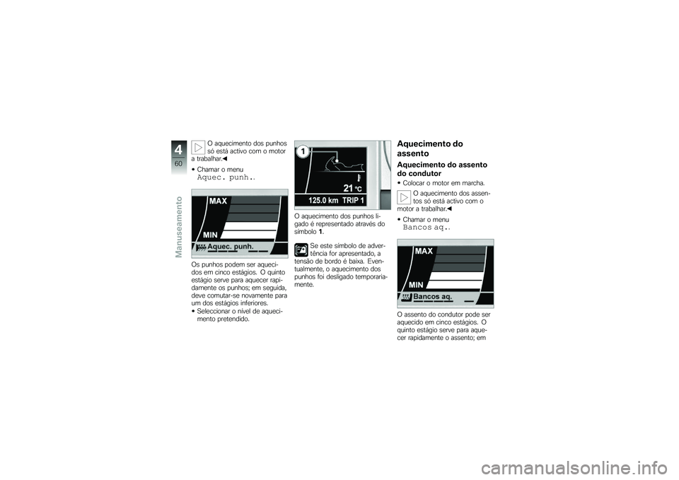 BMW MOTORRAD K 1600 GT 2011  Manual do condutor (in Portuguese) 
�C ���������%��	 �
�	�, �!��%� �	�,�,� ��,��& �����(�	 ��	� �	 ��	��	�� ����/��\f� ���9
�� ���� �	 ���%���=��0�� �-��
�#��9
�C�, �!��%� �	�, �!�	�
�� �,�