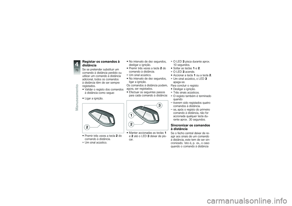 BMW MOTORRAD K 1600 GT 2011  Manual do condutor (in Portuguese) 
�������\b� �� �
���\b�
�	�� �%
�	����J�
�
��\b
�� �,� �!�����%�
�� �,��/�,������ ����	���%�
�	 �6 �
��,��;�%��� �!���
��
�	 �	�����\f��A�� �� �