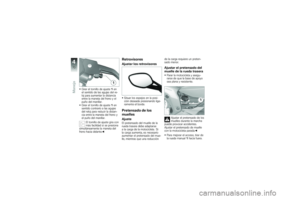 BMW MOTORRAD K 1600 GT 2012  Manual de instrucciones (in Spanish) �A��	��	 �� ���	����� �� ��&�
�������� ������� �� ��� ��\b�
�&�� ��� �	��$���& ���	� ��
�
�����	 �� �������������	� �� �
����� 