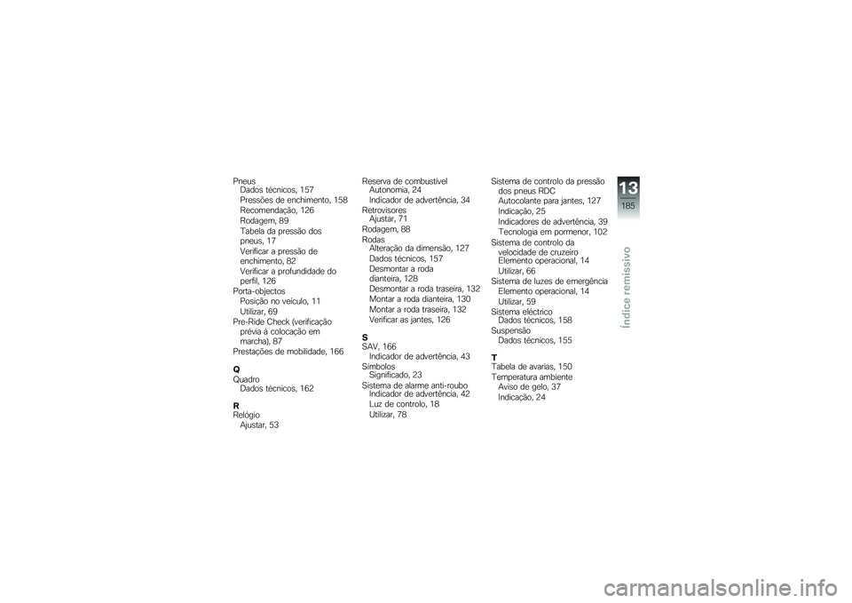BMW MOTORRAD K 1600 GT 2012  Manual do condutor (in Portuguese) �+��
��\b�=����\b ��*������\b� �3�7�<
�+��
�\b�\b��
�\b ��
 �
������
���� �3�7�6
�H�
����
����!�)�� �3�A�:
�H�����
�� �6�5
�C���
�� �� �
��
�\b�\b�)� ��