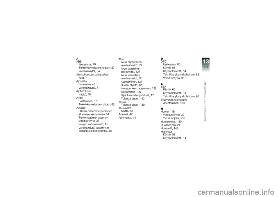 BMW MOTORRAD K 1600 GT 2012  Käsikirja (in Finnish) �%�/�\f�2�0��	����	���
�	� �.�&
��������� ���	�����	����������� ��.
�-������
�	������� �)�%
�/����������	�
�
�	 �������
�	���������