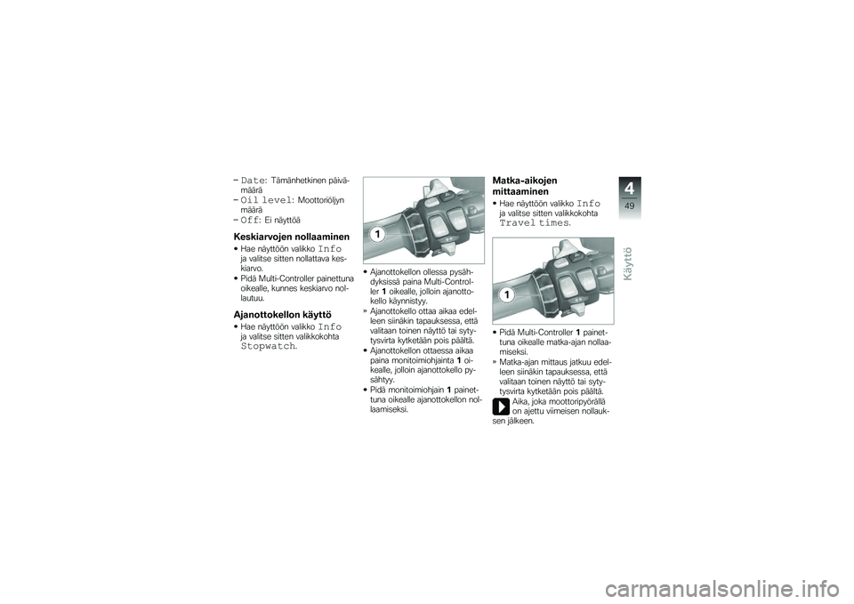 BMW MOTORRAD K 1600 GT 2012  Käsikirja (in Finnish) �%����D ���\b���������� �������\b����
���+ �+��3��+�D �
�������������\b����
����D �9� �������
�$�����
���	��� ��	�\b�\b�
�
�����
