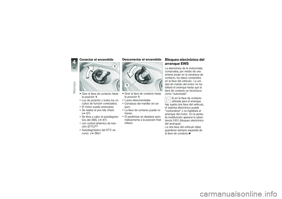 BMW MOTORRAD K 1600 GT 2013  Manual de instrucciones (in Spanish) �"�	�����
� �� ������\b��\b�	
�A��	��	 �� ����� �� �������� ������� �������%���
�"�
� �� �������%� � ����� ��� ���	�$��
���� �