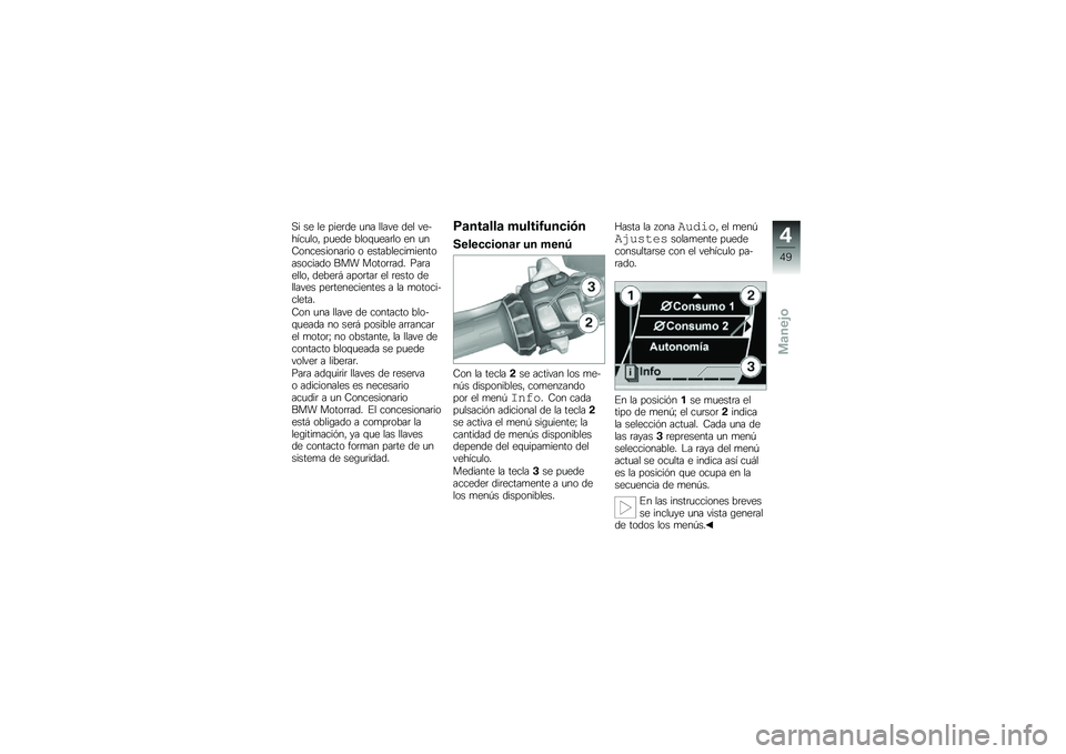 BMW MOTORRAD K 1600 GT 2013  Manual de instrucciones (in Spanish) �,� �� �� ����	�� �
�� ����� ��� ���$����
��� ��
��� ����\f�
���	�� �� �
��-����������	�� � ����������
������������� ��� 